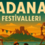 Adana’da Festivaller ve Gençlik Etkinlikleri – Eğlencenin Kalbi