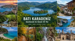 Batı Karadeniz’de Gezilecek En Güzel 25 Yer